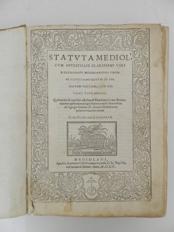 Statuta Mediol.i cum appostillis clarissimi viri iureconsulti Mediolanensis domini Catelliani …