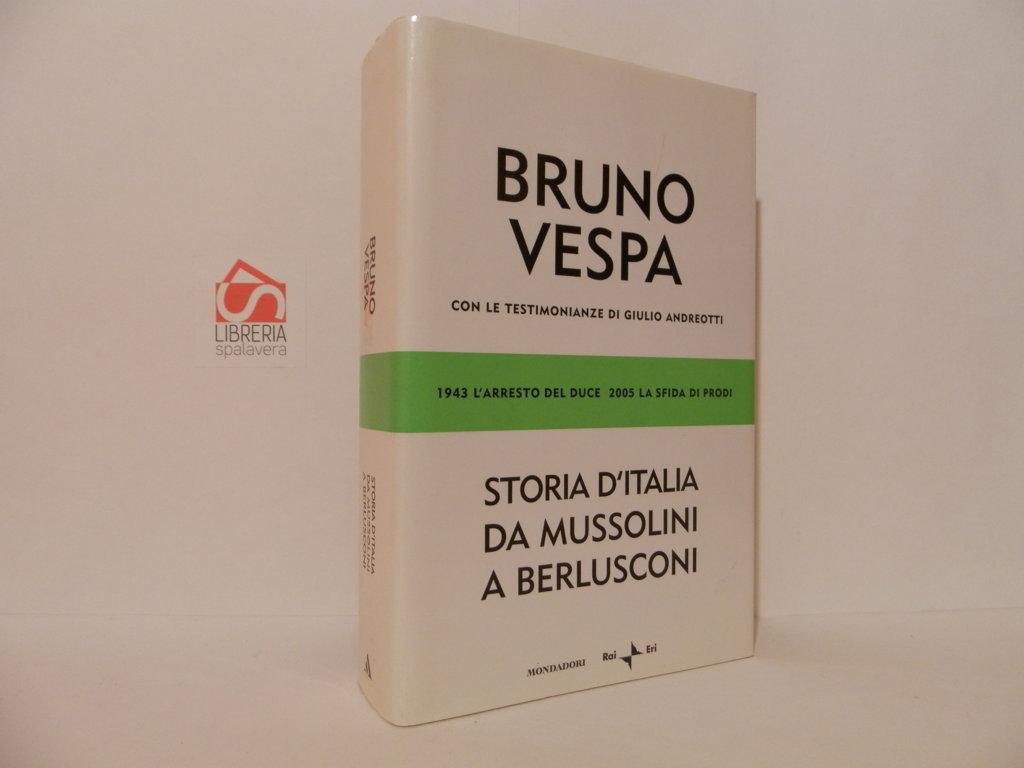 Storia d'Italia da Mussolini a Berlusconi. 1943 l'arresto del duce, …