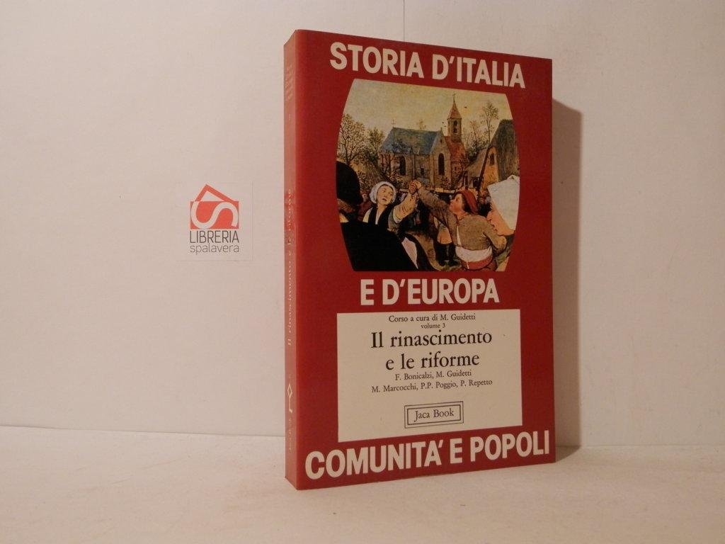 Storia d'Italia e d'Europa comunità e popoli. Il rinascimento e …