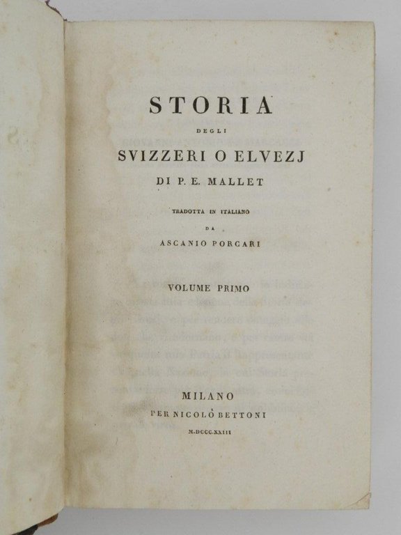Storia degli Svizzeri o Elvezj di P.E. Mallet tradotta in …