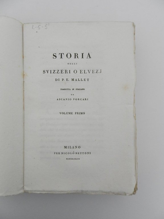 Storia degli Svizzeri o Elvezj di P. E. Mallet. Tradotta …