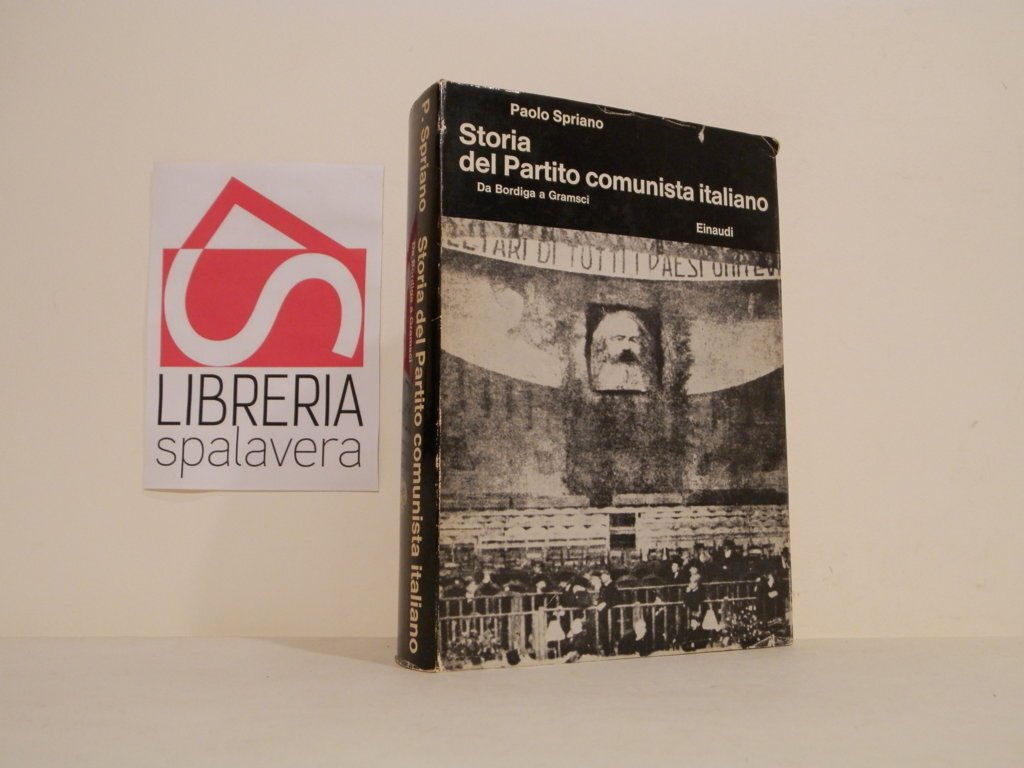 Storia del Partito comunista italiano. Da Bordiga a Gramsci