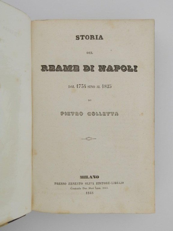 Storia del reame di Napoli dal 1734 sino al 1825 …