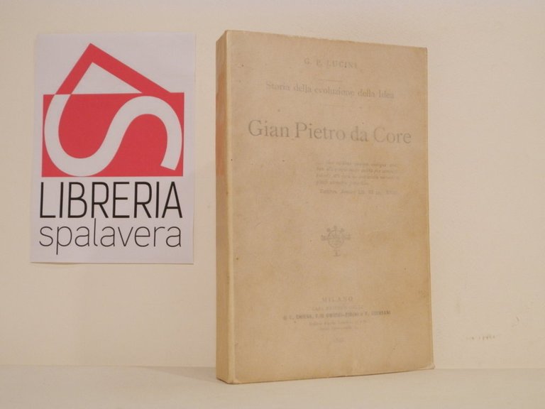 Storia della evoluzione della Idea. Gian Pietro da Core | Immagine Gallery 1