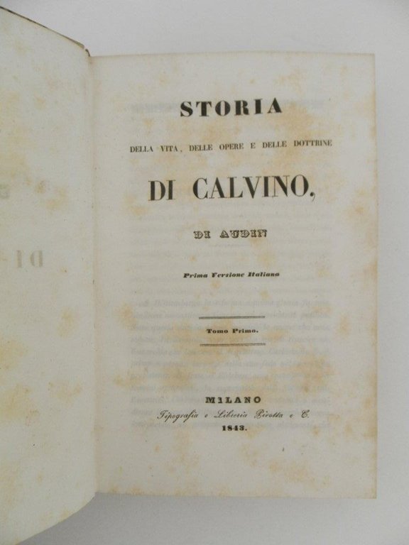 Storia della vita, delle opere e delle dottrine di Calvino …