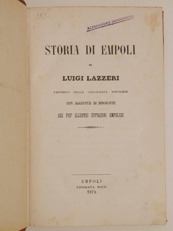 Storia di Empoli di Luigi Lazzeri con aggiunta di biografie …