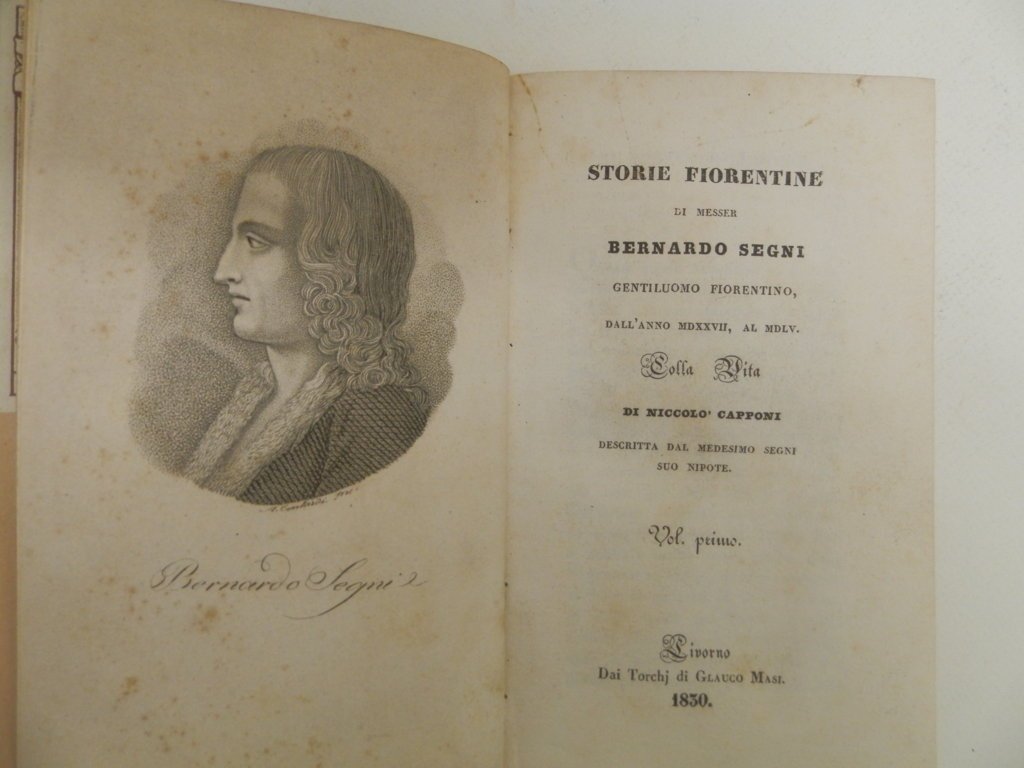 Storie fiorentine di Messer Bernardo Segni gentiluomo fiorentino dall�anno MDXXVII, …