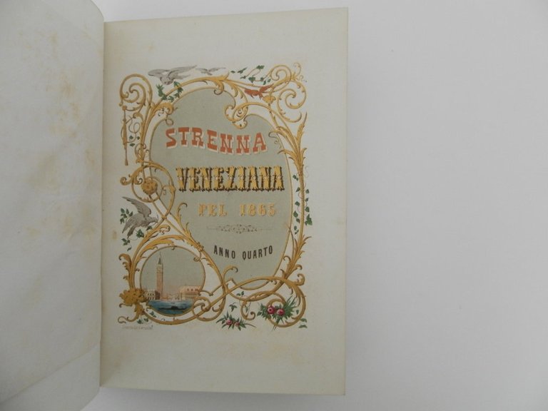 Strenna veneziana pel 1865. La letteratura veneziana e le sue …