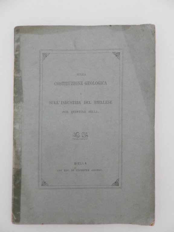 Sulla costituzione geologica e sulla industria del Biellese. Discorso inaugurale … | Immagine Gallery 1