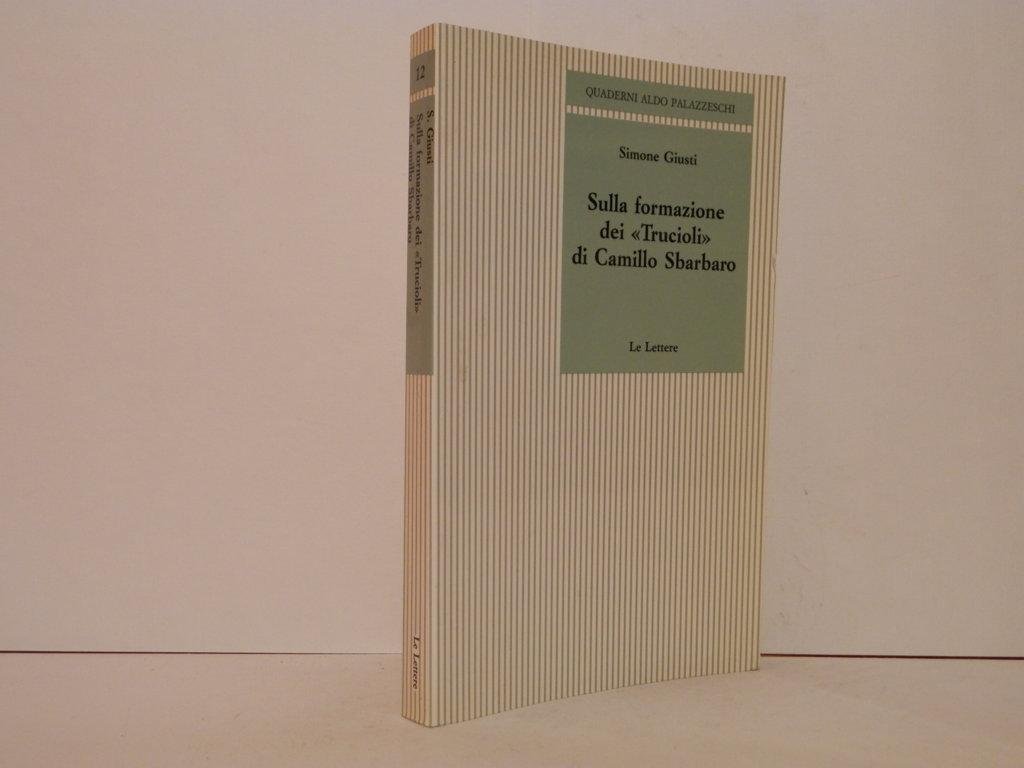 Sulla formazione dei Trucioli di Camillo Sbarbaro