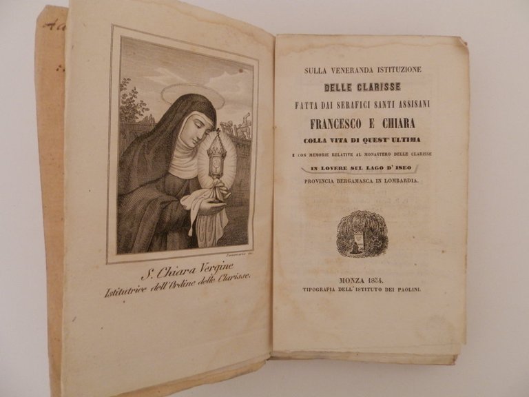 Sulla veneranda istituzione delle Clarisse fatta dai serafici santi assisani …