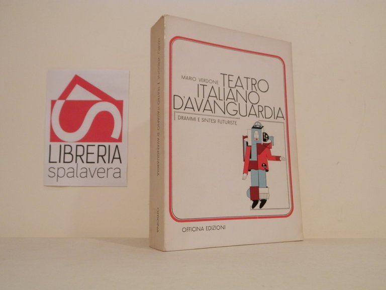 Teatro italiano d'avanguardia : drammi e sintesi futuriste