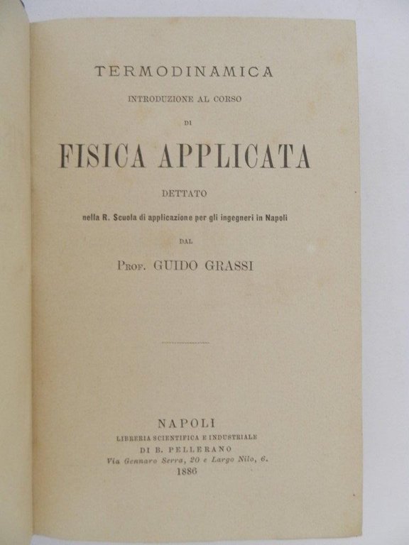Termodinamica. Introduzione al corso di fisica applicata. Legato assieme a: …