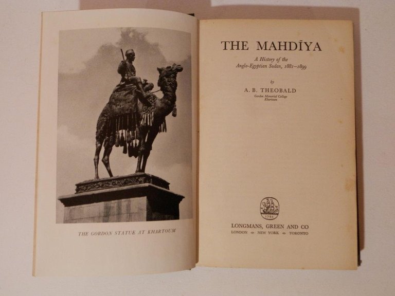 The Mahdiya. A History of the Anglo-Egyptian Sudan 1881-1899