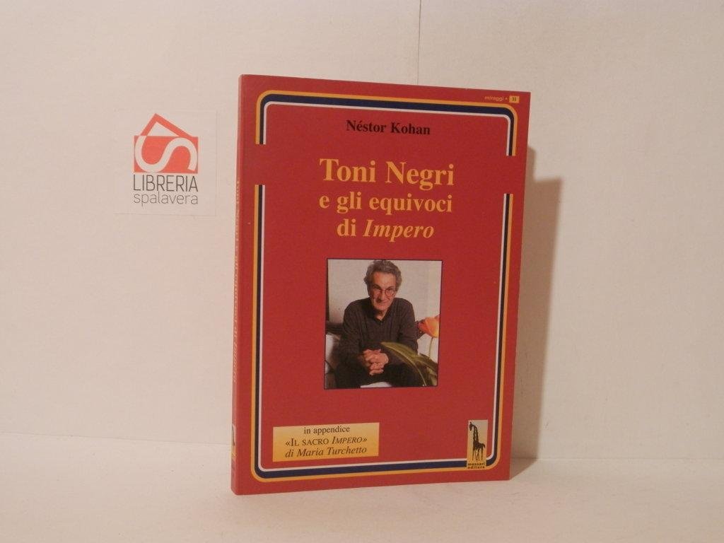 Toni Negri e gli equivoci di Impero