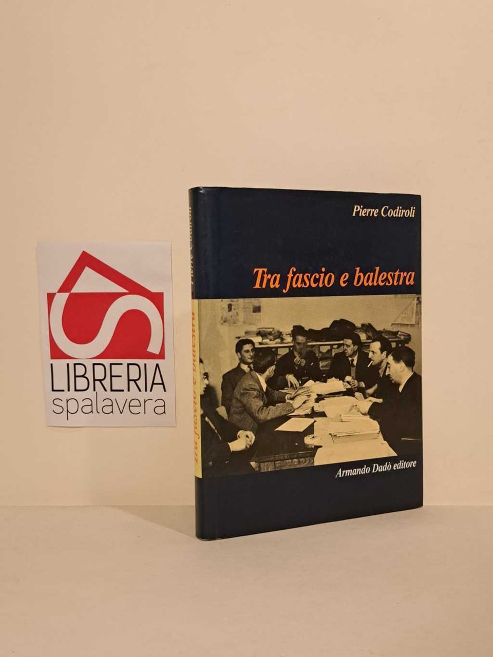 Tra fascio e balestra : un'acerba contesa culturale : 1941-1945