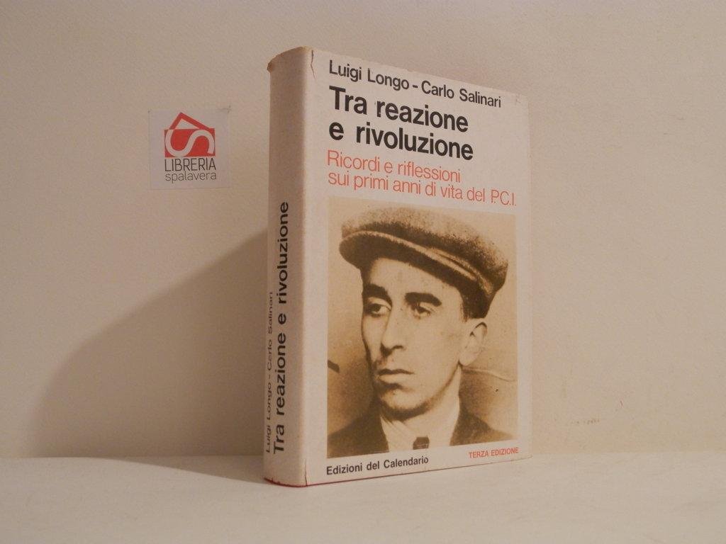 Tra reazione e rivoluzione. Ricordi e riflessioni sui primi anni …