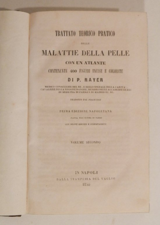 Trattato teorico pratico delle malattie della pelle. Tradotto dal francese …