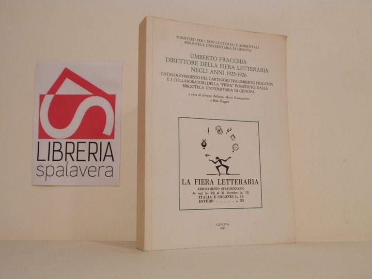 Umberto Fracchia direttore della Fiera letteraria negli anni 1925-1926: catalogo-regesto …