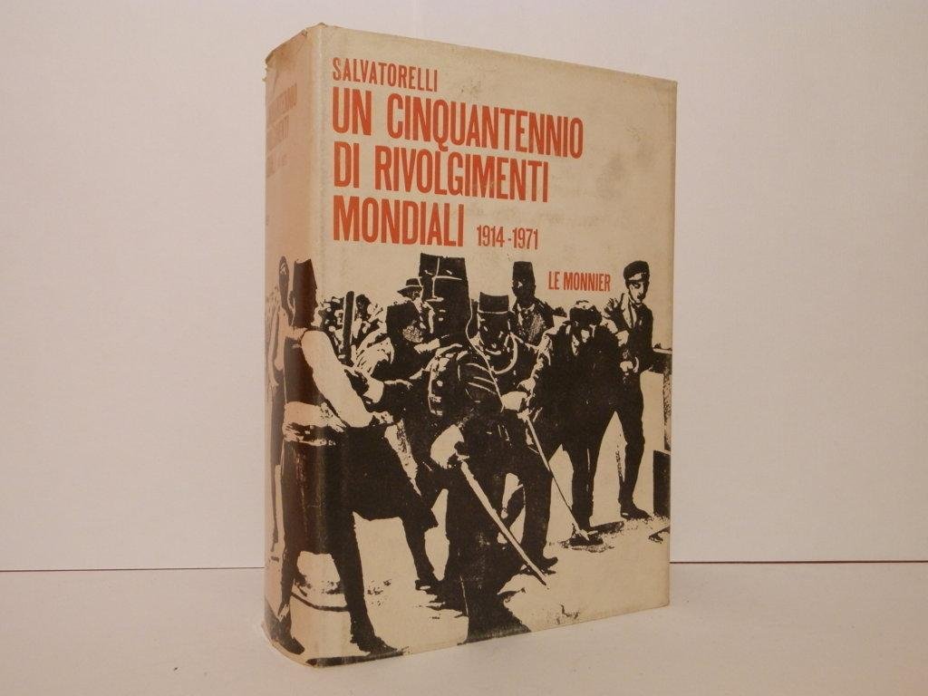 Un cinquantennio di rivolgimenti mondiali : 1914-1971