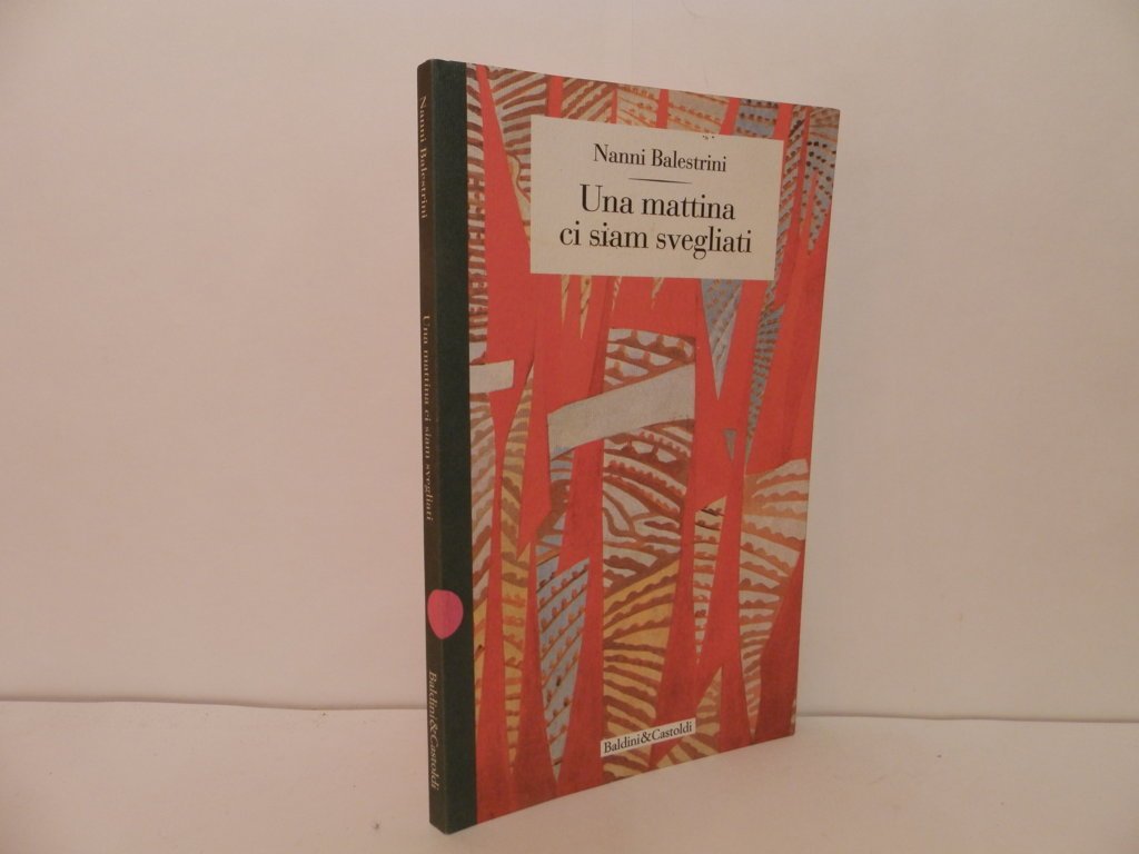 Una mattina ci siam svegliati