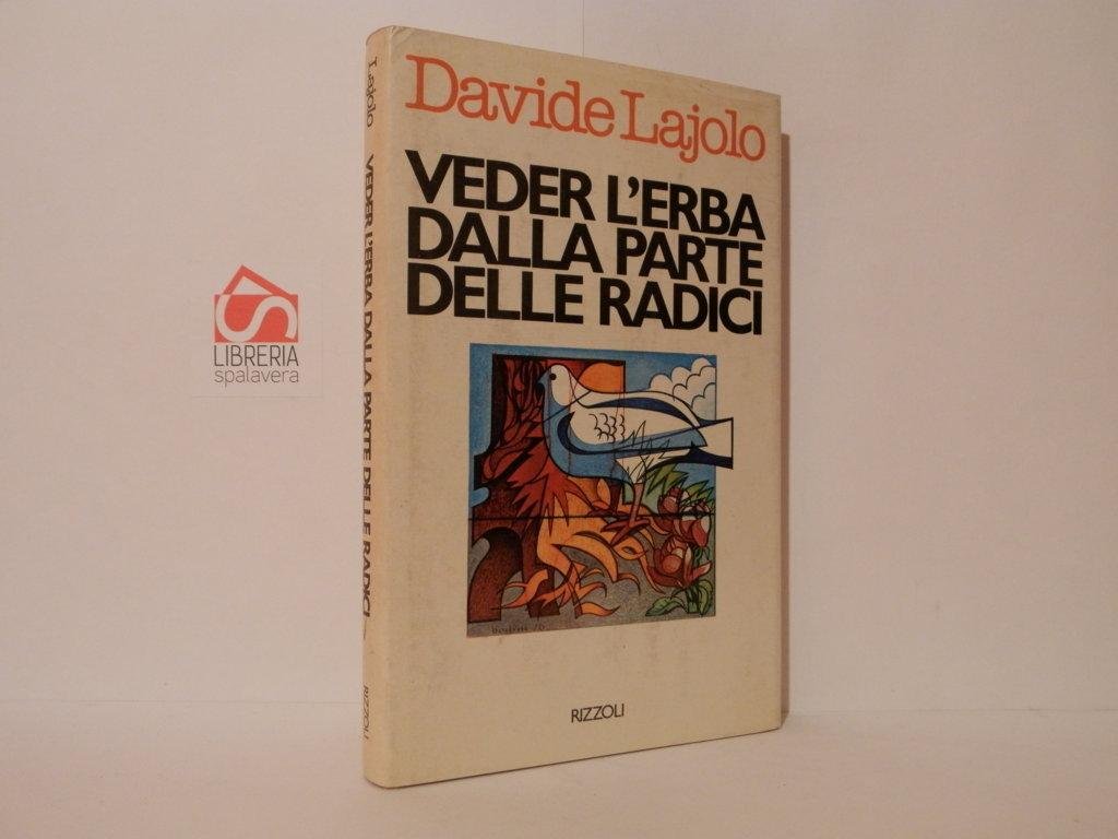 Veder l'erba dalla parte delle radici