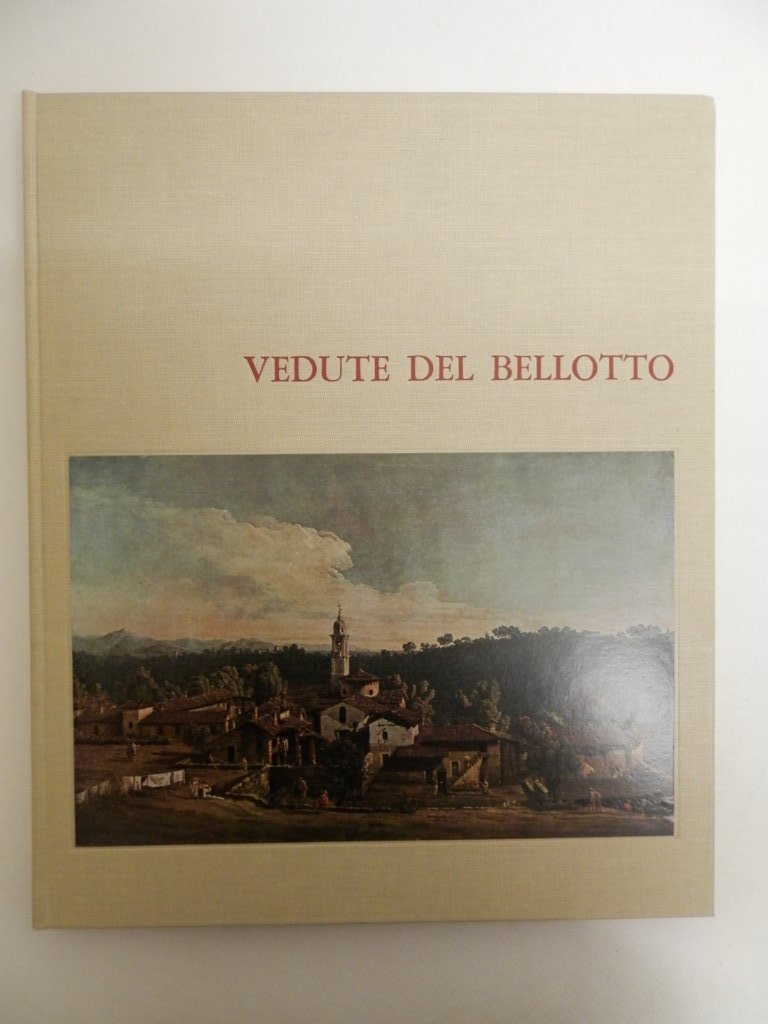 Vedute del Bellotto