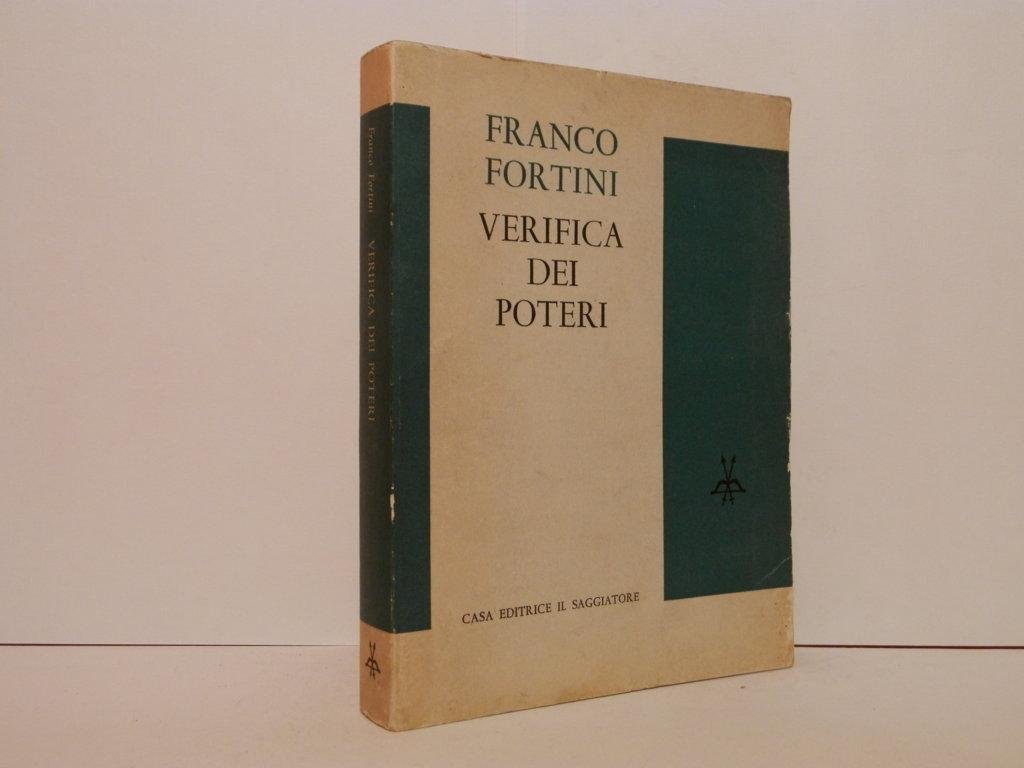 Verifica dei poteri. Scritti di critica e di istituzioni letterarie