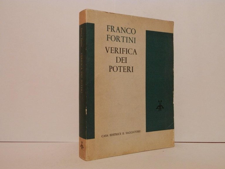 Verifica dei poteri. Scritti di critica e di istituzioni letterarie