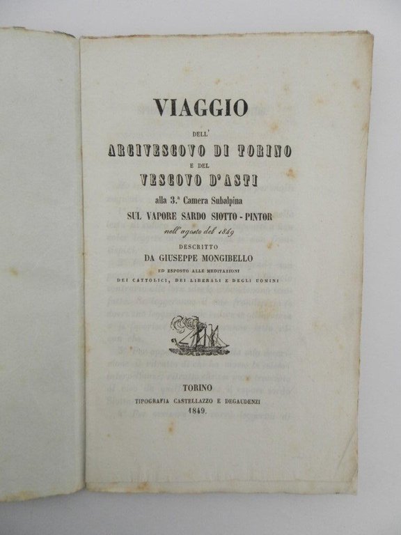 Viaggio dell'arcivescovo di Torino e del Vescovo d'Asti alla 3^ …