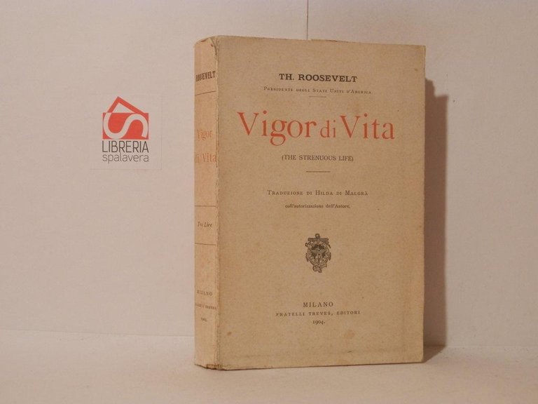 Vigor di vita (The strenouous life)