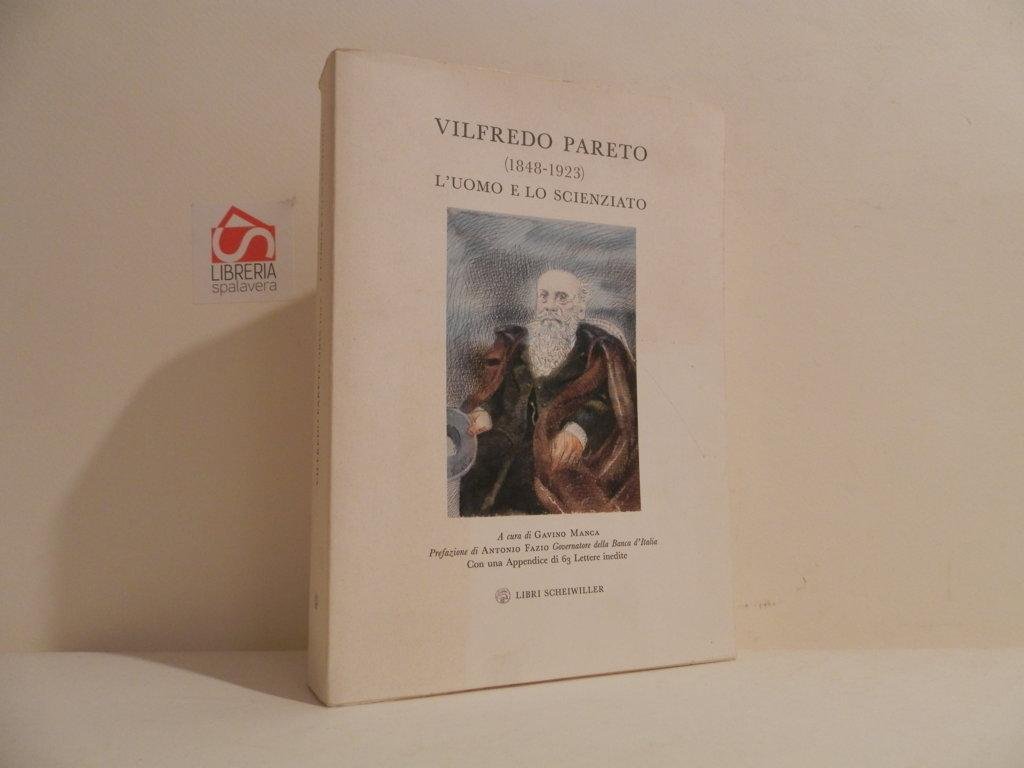 Vilfredo Pareto (1848-1923) : l'uomo e lo scienziato