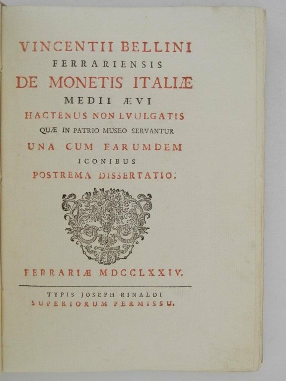 Vincentii Bellini ferrariensis De monetis Italiae medii aevi hactenus non …