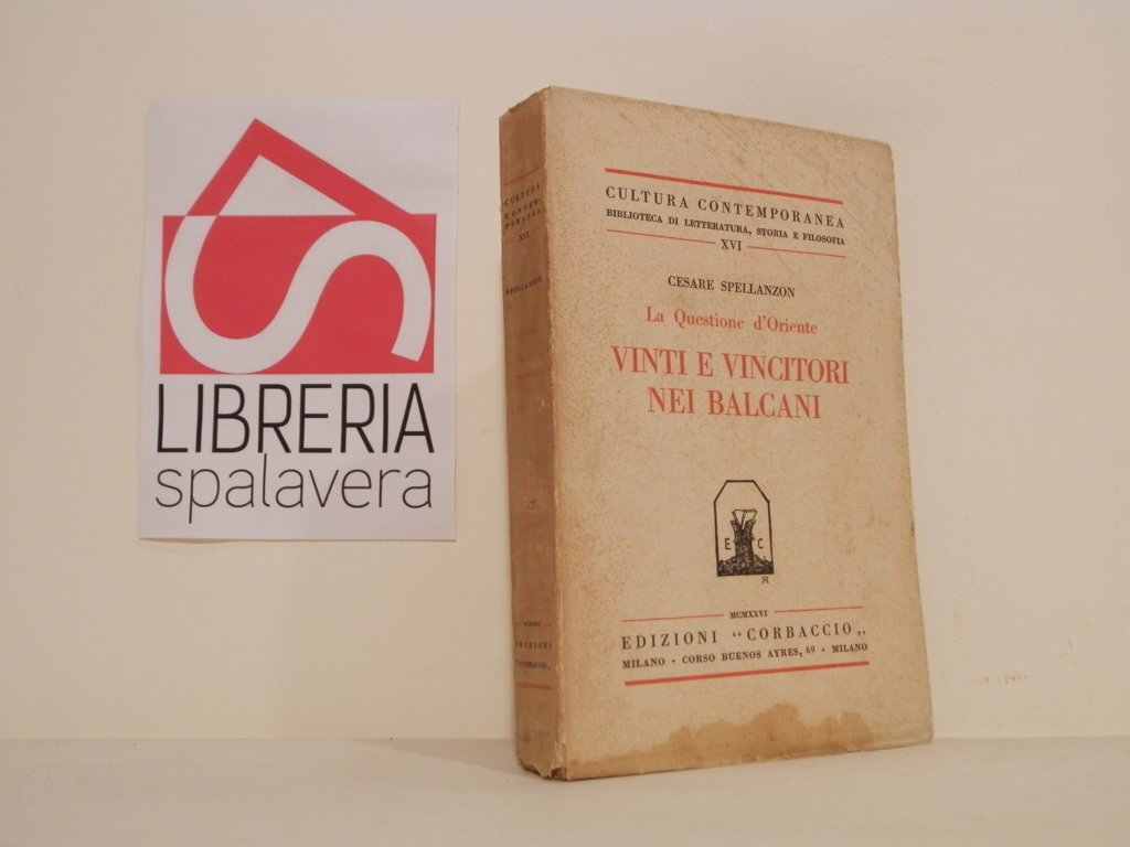 Vinti e vincitori nei Balcani : la questione d'Oriente