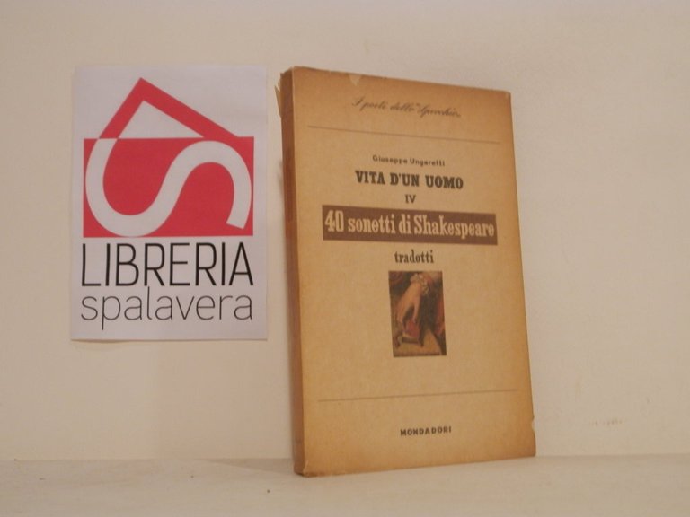 Vita d'un uomo IV. 40 sonetti di Shakespeare
