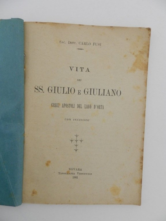 Vita dei SS. Giulio e Giuliana con incisioni. Estratta da …