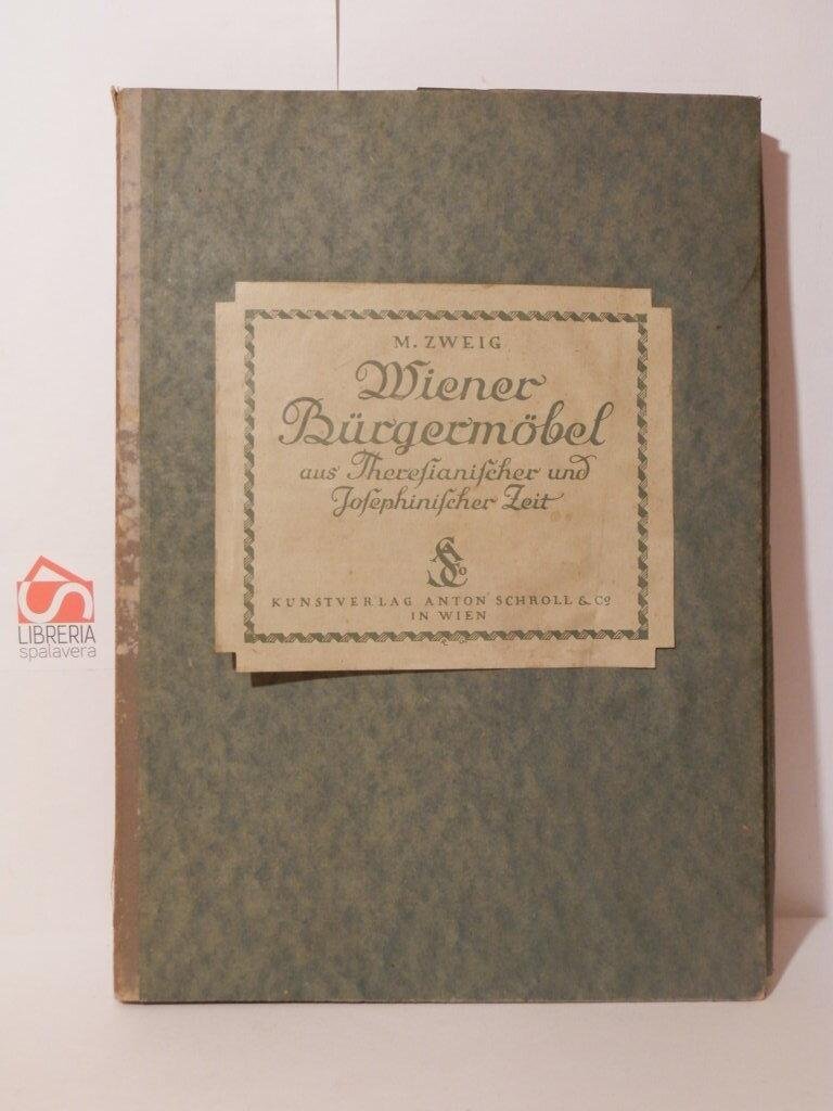 Wiener Burgermobel aus Theresianicher und Josephinischer Zeit