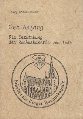 Die Entstehung der Rochuskapelle von 1666.