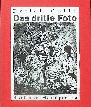 Das dritte Foto. [Die 5 farb. Orig.-Linoschn. sind von Wolfgang …