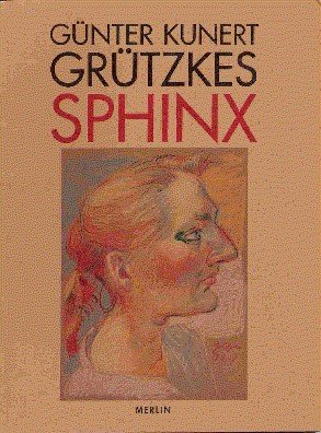 Grützkes Sphinx. Mit einem Beitr. von Gudrun Seydik. [Übers. ins …