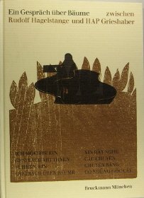 Ein Gespräch über Bäume zwischen Rudolf Hagelstange und HAP Grieshaber.