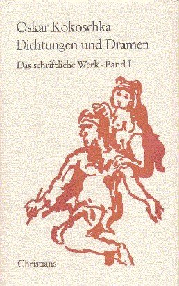 Dichtungen und Dramen. Das schriftliche Werk, Bd. 1.