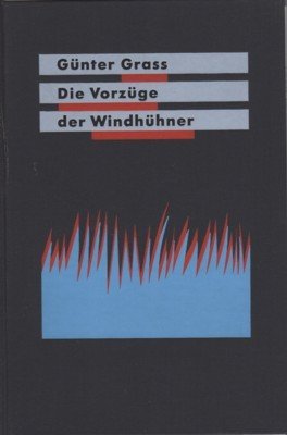 Die Vorzüge der Windhühner. Gedichte.