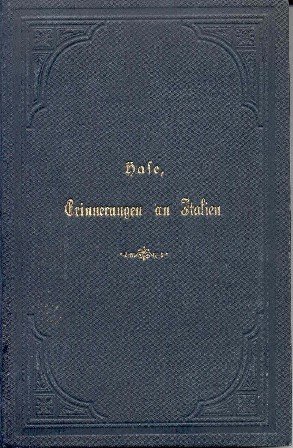 Erinnerungen an Italien in Briefen an die künftige Geliebte. 2. …