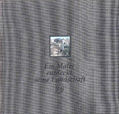 Ein Maler entdeckt seine Landschaft.