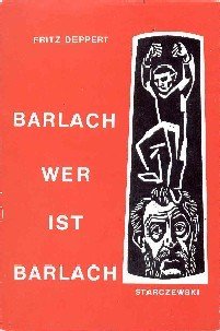 Barlach? Wer ist Barlach?