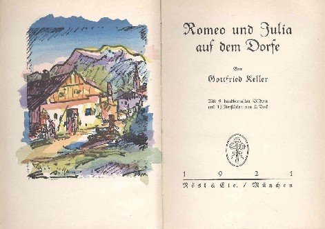 Romeo und Julia auf dem Dorfe. Mit 9 handbemalten Bildern …