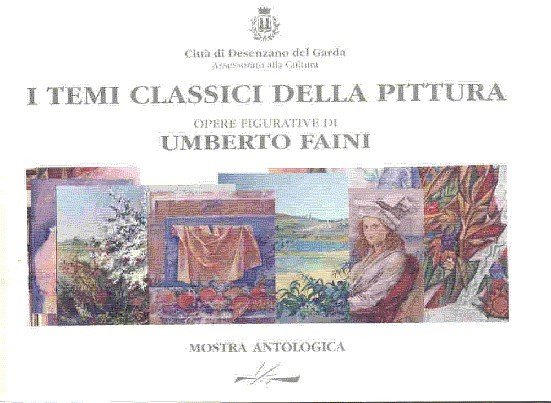 I temi classici della pittura. Opere figurative di Umberto Faini. …