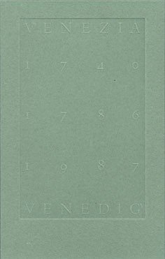 Venezia 1740 - 1786 - 1987 Venedig.