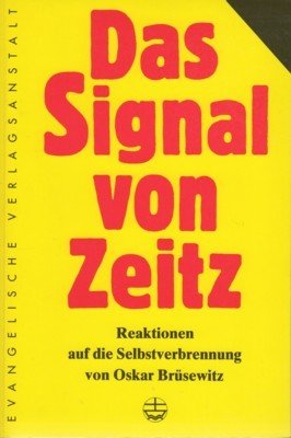 Das Signal von Zeitz : Reaktionen der Kirche, des Staates …